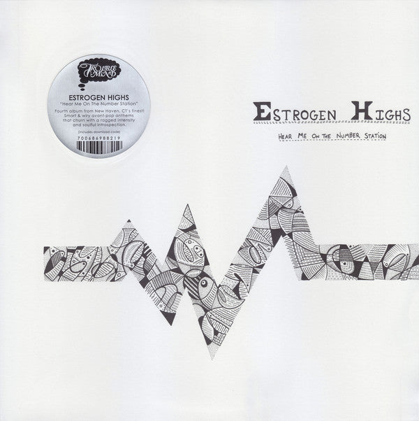 ESTROGEN HIGHS - HEAR ME ON THE NUMBER STATION