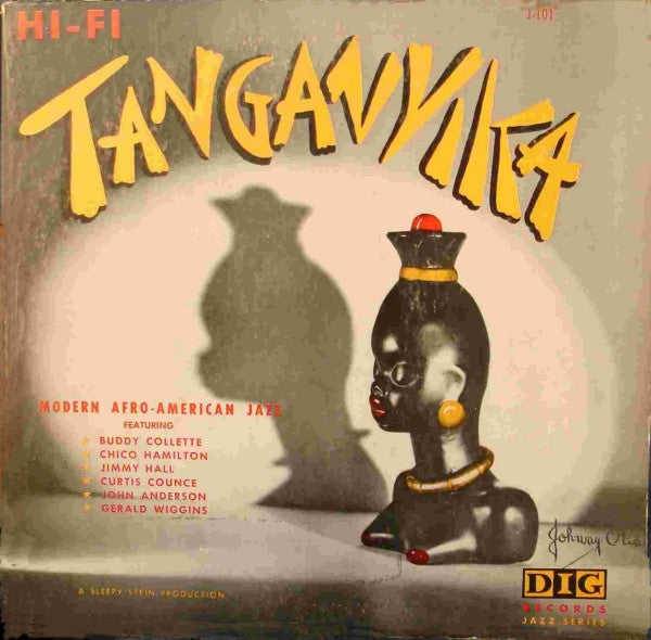 COLLETTE,BUDDY / CHICO HAMILTON SEXTET - TANGANYIKA COLLETTE,BUDDY / CHICO HAMILTON SEXTET
