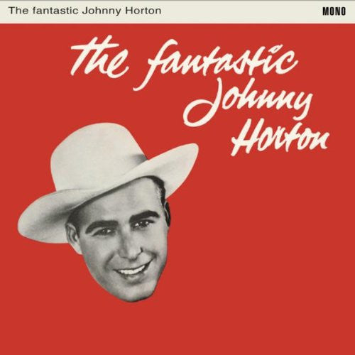 HORTON,JOHNNY - FANTASTIC JOHNNY HORTON
