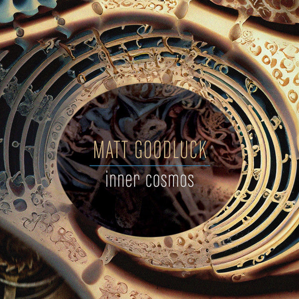 GOODLUCK,MATT - INNER COSMOS (NUMBERED)