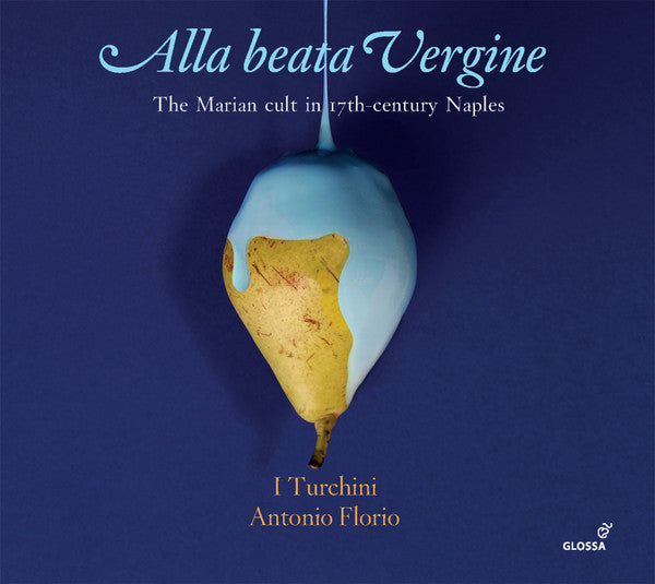 I TURCHINI, ANTONIO FLORIO - ALLA BEATA VERGINE