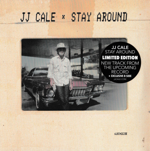 CALE,J.J. - STAY AROUND (LIMITED 7 INCH)