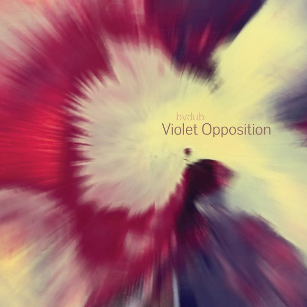 BVDUB - VIOLET OPPOSITION (2LP/VIOLET & YELLOW SWIRL VINYL)