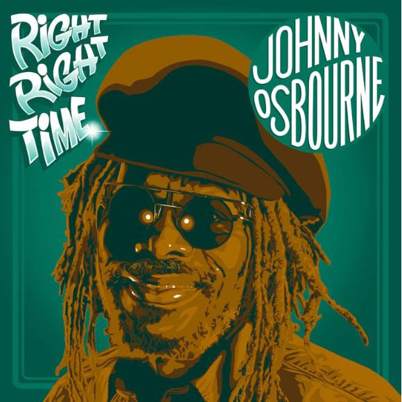 OSBOURNE,JOHNNY - RIGHT RIGHT TIME
