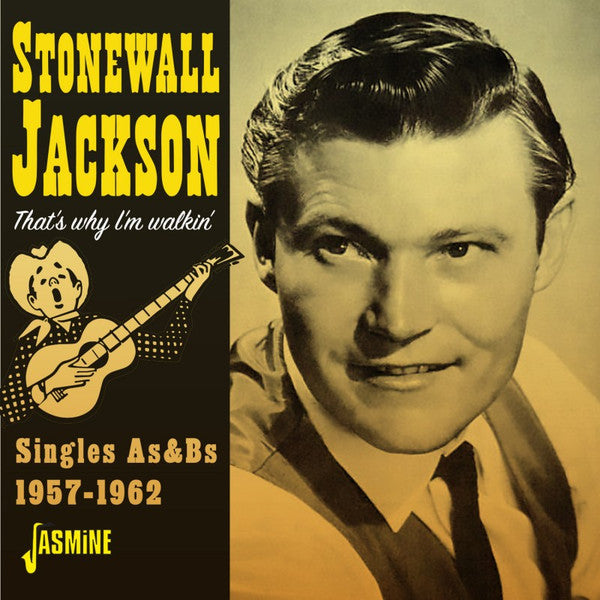 JACKSON STONEWALL - THAT'S WHY I'M WALKIN - SINGLES AS & BS 1957-1962