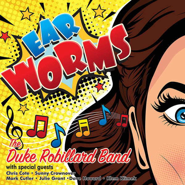 ROBILLARD,DUKE - EAR WORMS