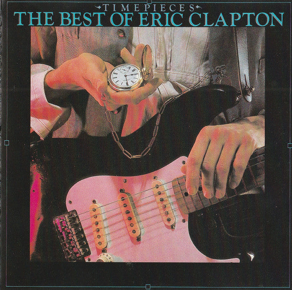 CLAPTON ERIC - TIME PIECES: BEST OF ERIC CLAPTON