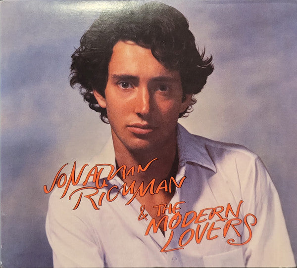 RICHMAN,JONATHAN & THE MODERN LOVERS - JONATHAN RICHMAN & THE MODERN LOVERS