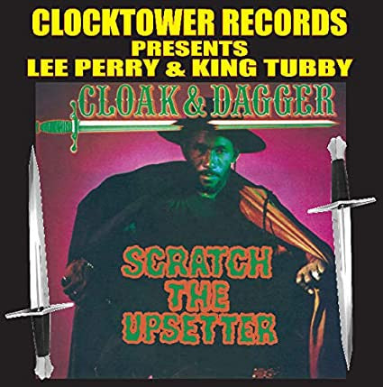 PERRY LEE & KING TUBBY - CLOAK & DAGGER