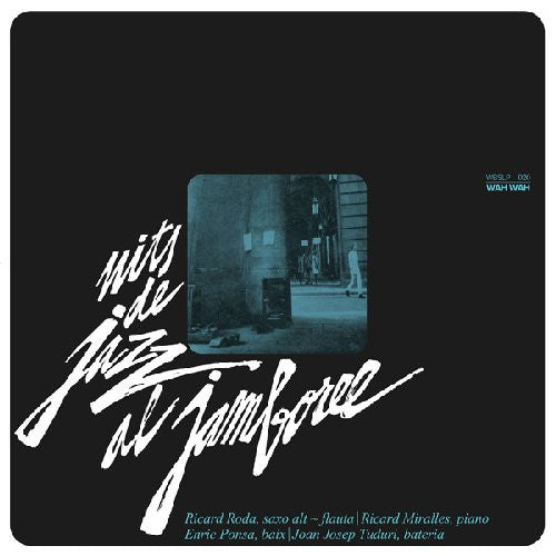 RODA,RICARD; RICARD MIRALLES; ENRIC PONSA; JOAN JOSEP TUDURI - NITS DE JAZZ AL JAMBOREE