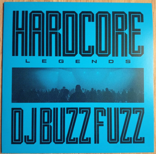 DJ BUZZ FUZZ - HARDCORE LEGENDS (180G)