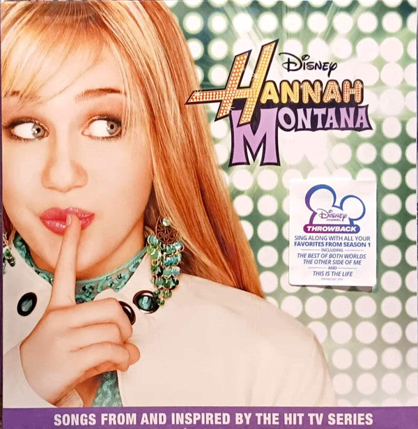 HANNAH MONTANA - HANNAH MONTANA (SONGS FROM & INSPIRED BY THE HIT TV SERIES) (GREEN SPLATTER VINYL)