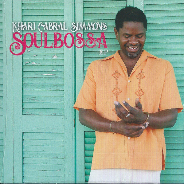 SIMMONS,KHARI CABRAL - SOULBOSSA EP