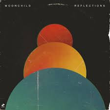 MOONCHILD - REFLECTIONS EP