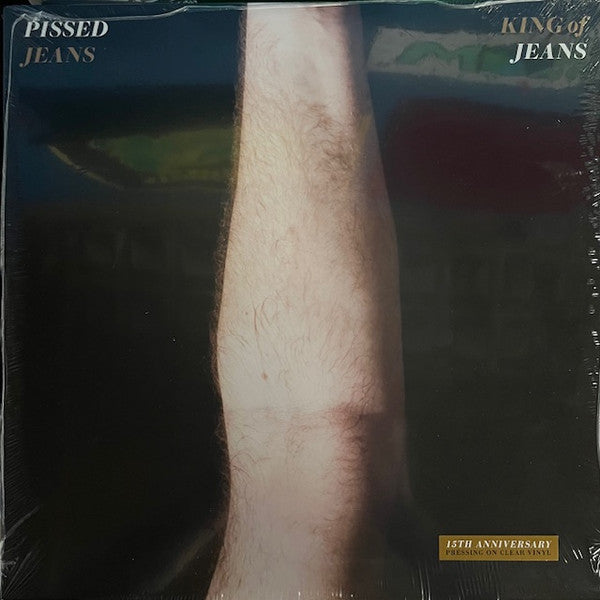 PISSED JEANS - KING OF JEANS (CLEAR VINYL)
