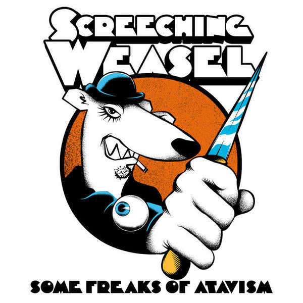 SCREECHING WEASEL - SOME FREAKS OF ATAVISM