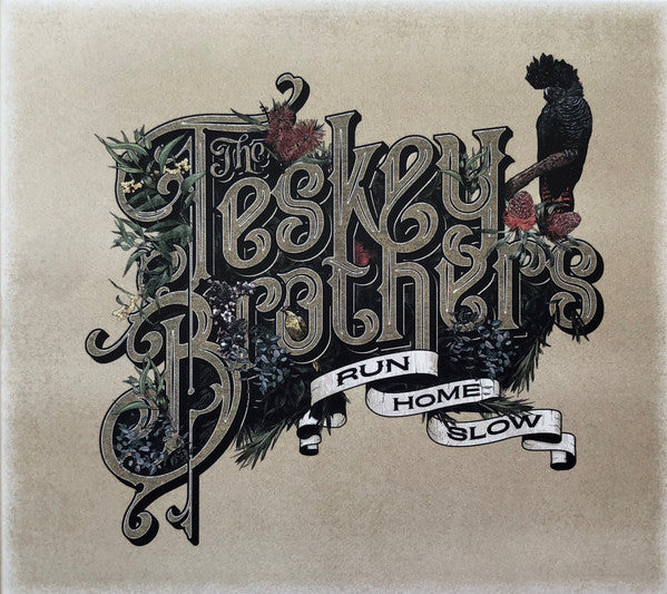 TESKEY BROTHERS - RUN HOME SLOW