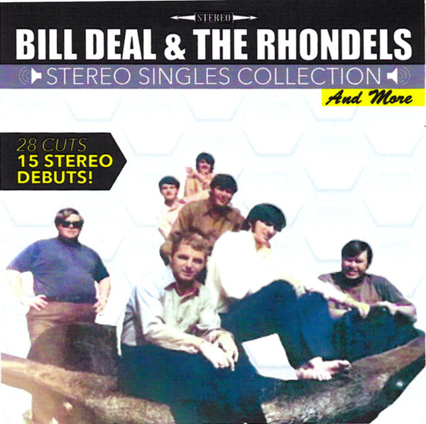 DEAL, BILL & THE RHONDELS - STEREO SINGLES COLLECTION & MORE DEBUTS