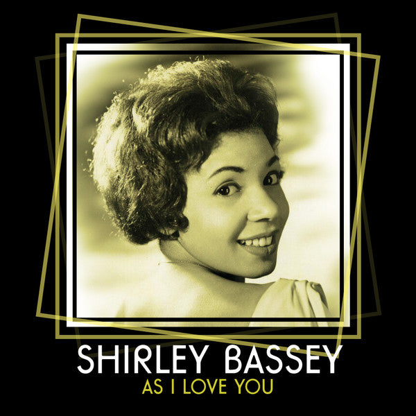 SHIRLEY BASSEY - AS I LOVE YOU