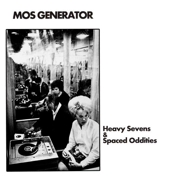 MOS GENERATOR - HEAVY SEVENS & SPACED ODDITIES