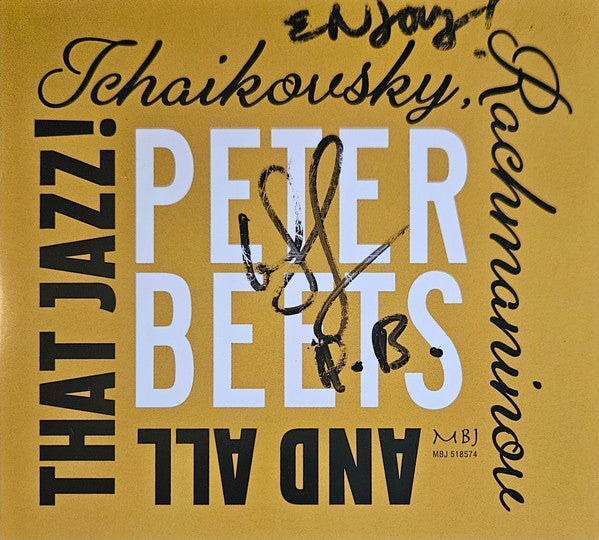 BEETS,PETER - TCHAIKOVSKY, RACHMANINOV & ALL THAT JAZZ!