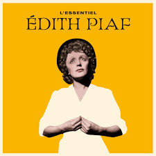 PIAF,EDITH - L'ESSENTIEL