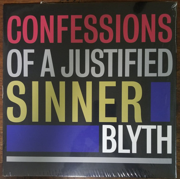 BLYTH - CONFESSIONS OF A JUSTIFIED SINNER