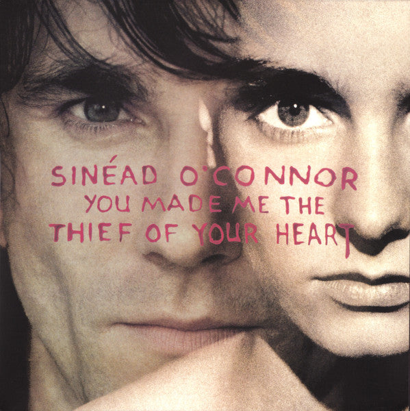 OCONNOR,SINEAD - YOU MADE ME THE THIEF OF YOUR HEART - 30TH ANNIVERSARY