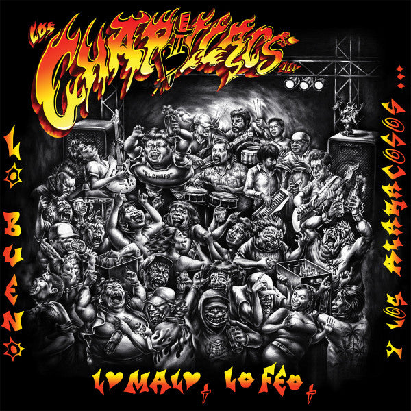 LOS CHAPILLACS - LO BUENO, LO MALO, LO FEO Y LOS ALARACOSOS CHAPILLACS