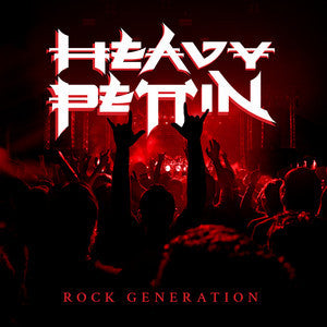 HEAVY PETTIN - ROCK GENERATION