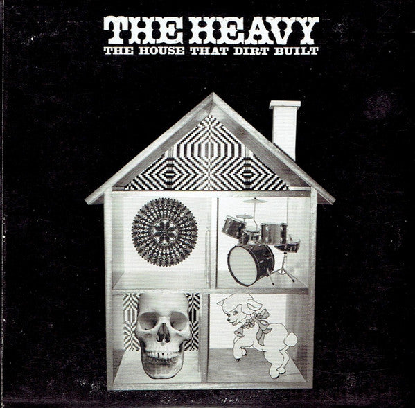 HEAVY - HOUSE THAT DIRT BUILT