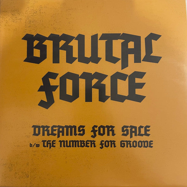 BRUTAL FORCE - DREAMS FOR SALE