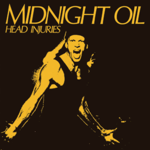 MIDNIGHT OIL - HEAD INJURIES