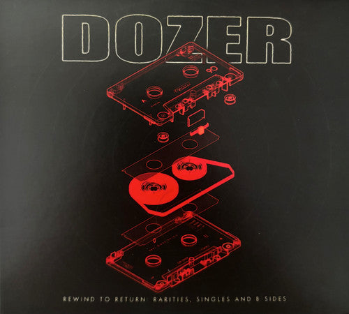 DOZER - REWIND TO RETURN: RARITIES, SINGLES & B-SIDES