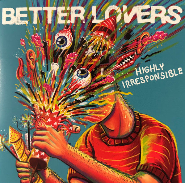 BETTER LOVERS - HIGHLY IRRESPONSIBLE