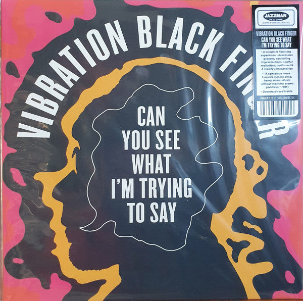 VIBRATION BLACK FINGER - CAN YOU SEE WHAT I'M TRYING TO SAY