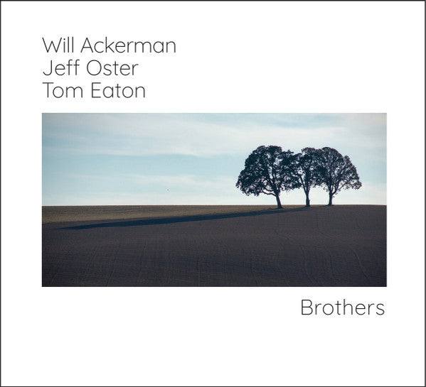 ACKERMAN WILL OSTER JEFF & EATON TOM - BROTHERS