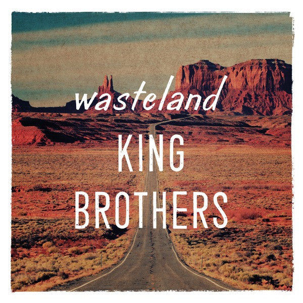 KING BROTHERS - WASTELAND
