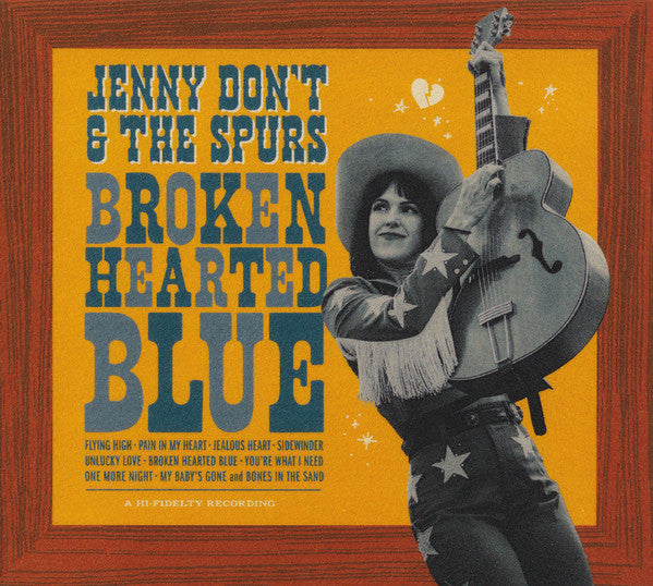 JENNY DON'T & THE SPURS - BROKEN HEARTED BLUE