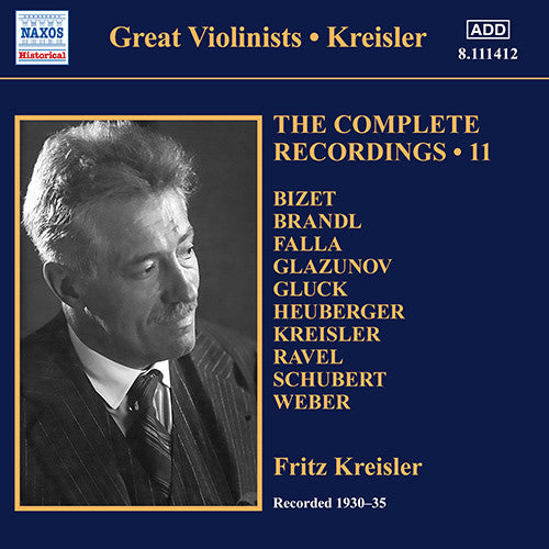 KREISLER,FRITZ - KREISLER: COMPLETE RECORDINGS, VOL. 11