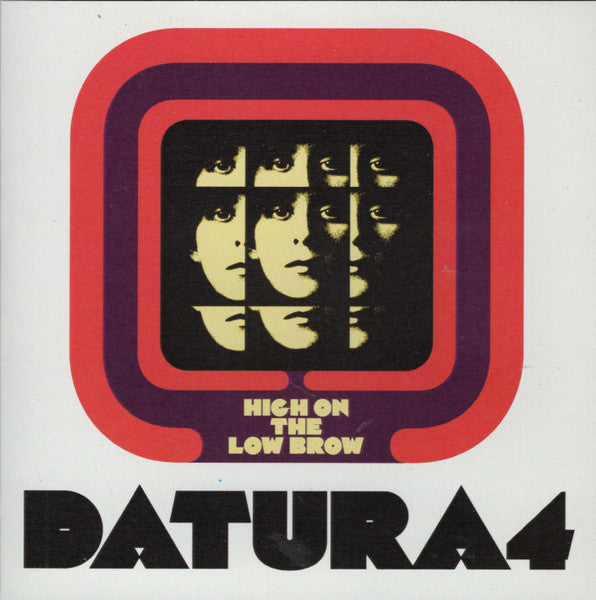DATURA4 - HIGH ON THE LOW BROW