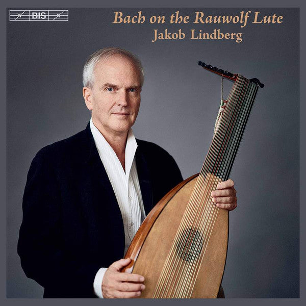 LINDBERG,JAKOB - BACH ON THE RAUWOLF LUTE