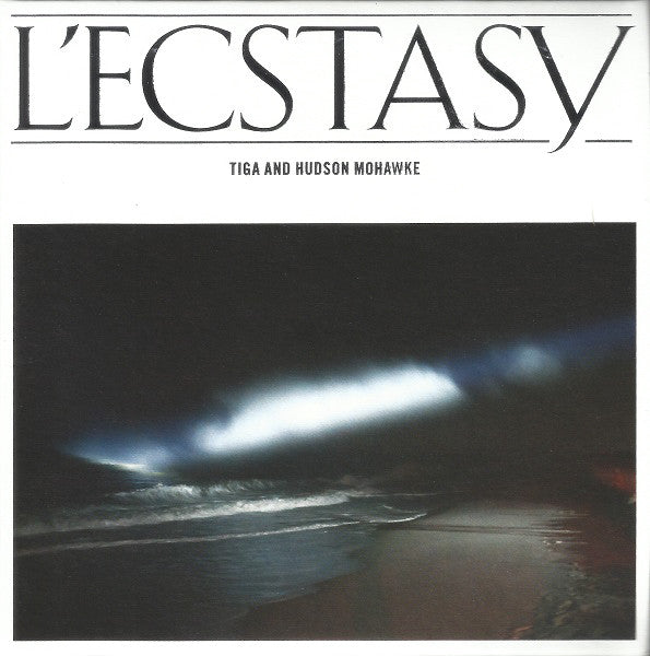 TIGA & HUDSON MOHAWKE - L'ECSTASY