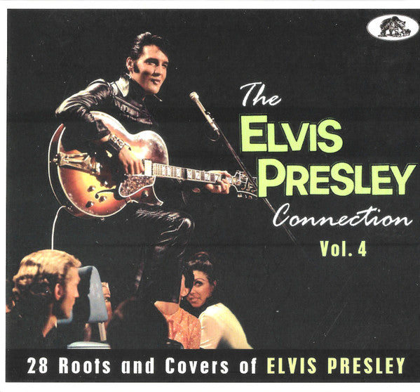 VARIOUS ARTISTS - ELVIS PRESLEY CONNECTION, VOL. 4: 28 ROOTS & COVERS OF ELVIS PRESLEY