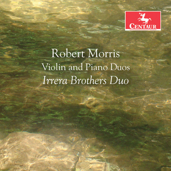 IRRERA BROTHERS DUO; JOHN IRRERA; JOSEPH IRRERA - MORRIS: VIOLIN & PIANO DUOS