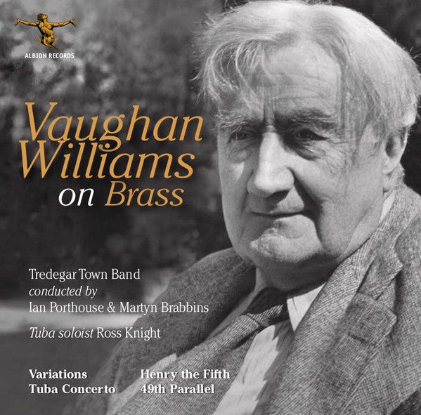 TREDEGAR TOWN BAND; ROSS KNIGHT - VAUGHAN WILLIAMS ON BRASS