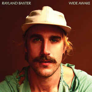 BAXTER RAYLAND - WIDE AWAKE