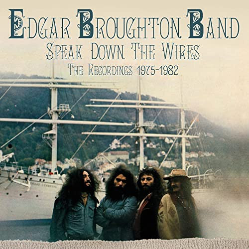 BROUGHTON,EDGAR BAND - SPEAK DOWN THE WIRES: THE RECORDINGS 1975-1982 (4CD/REMASTERED CLAMSHELL BOXSET)