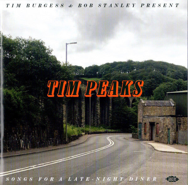 VARIOUS ARTISTS - TIM BURGESS & BOB STANLEY PRESENT TIM PEAKS