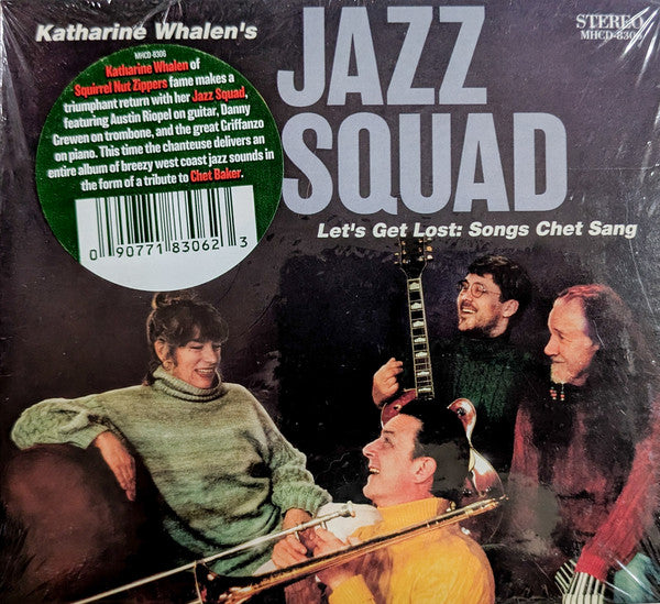 WHALEN KATHARINE JAZZ SQUAD - LET’S GET LOST: SONGS CHET SANG